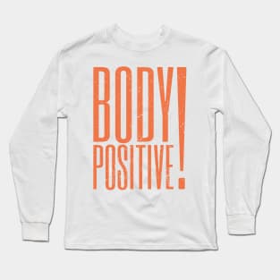 Body Positive 4 distressed Long Sleeve T-Shirt